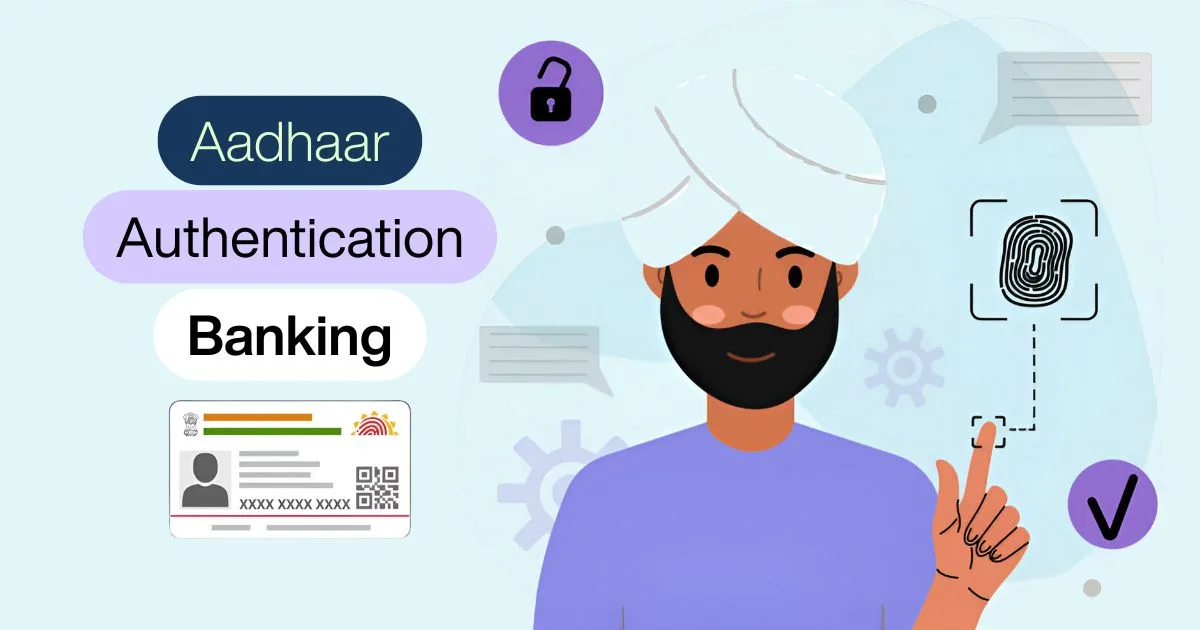 Aadhaar Authentication in Banking